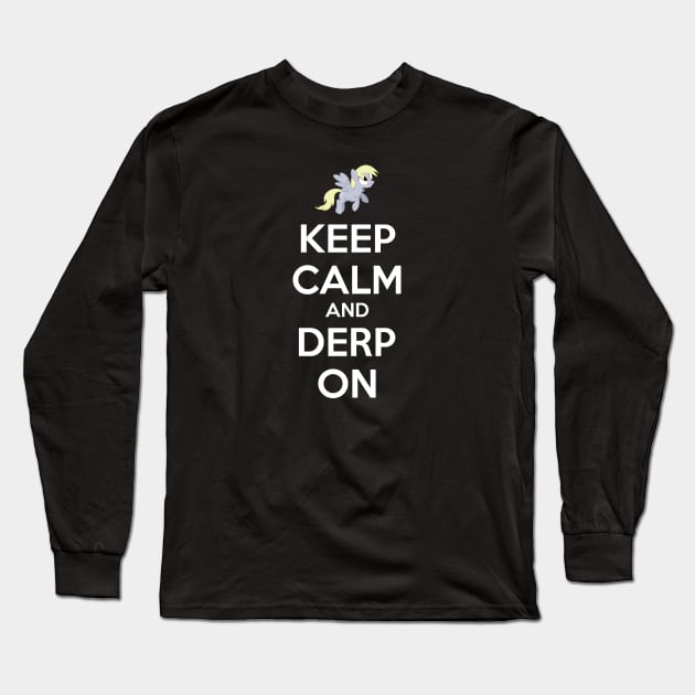 Keep Calm And Derp On Long Sleeve T-Shirt by Brony Designs